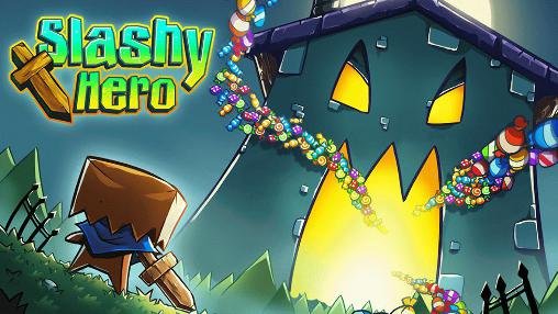 game pic for Slashy hero